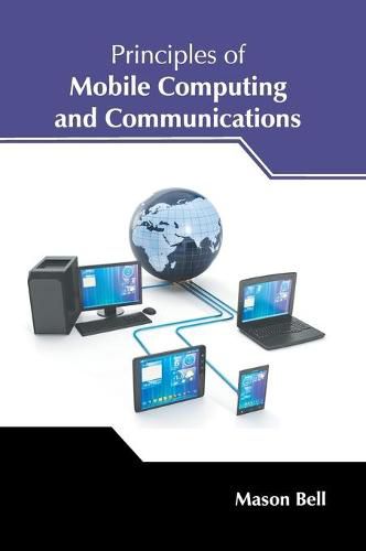 Cover image for Principles of Mobile Computing and Communications