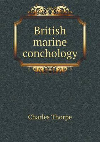 Cover image for British marine conchology