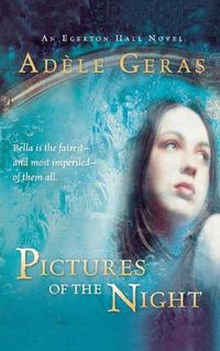 Cover image for Pictures of the Night: The Egerton Hall Novels, Volume Three