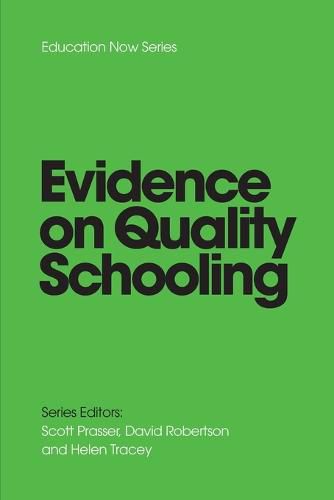 EVIDENCE on QUALITY SCHOOLING