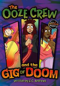 Cover image for The Ooze Crew and the Gig of Doom