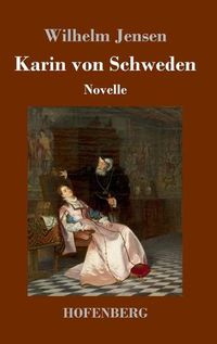 Cover image for Karin von Schweden: Novelle