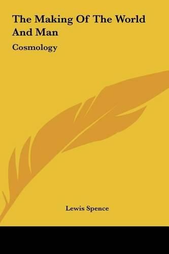 Cover image for The Making of the World and Man the Making of the World and Man: Cosmology Cosmology