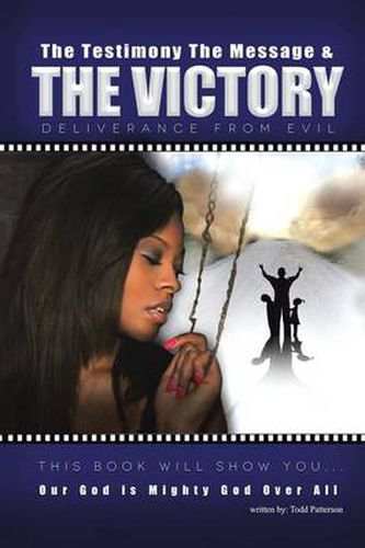 Cover image for The Testimony, The Message, and The Victory