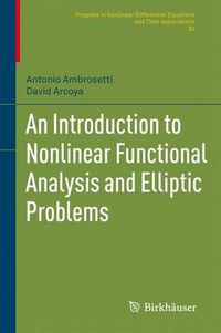 Cover image for An Introduction to Nonlinear Functional Analysis and Elliptic Problems