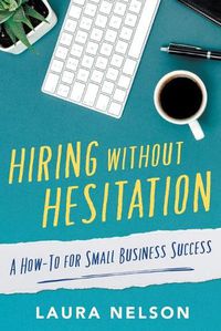 Cover image for Hiring without Hesitation