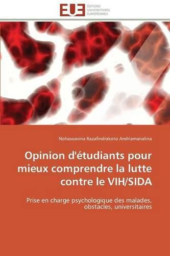 Cover image for Opinion d' tudiants Pour Mieux Comprendre La Lutte Contre Le Vih/Sida