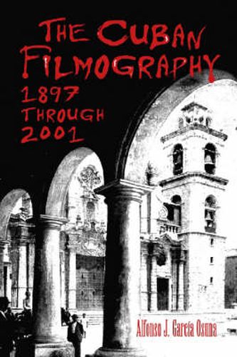 Cover image for The Cuban Filmography: 1897 Through 2001