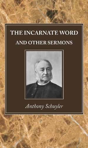 Cover image for The Incarnate Word, and Other Sermons