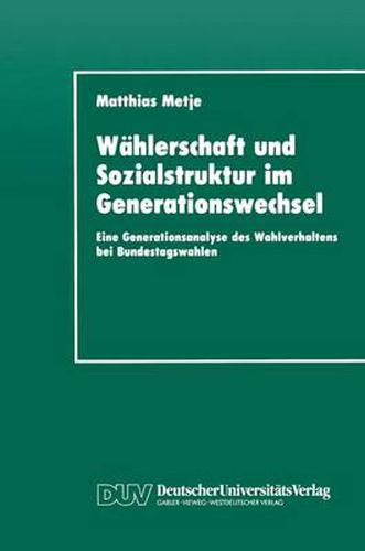 Cover image for Wahlerschaft Und Sozialstruktur Im Generationswechsel