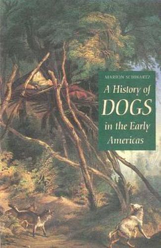 Cover image for A History of Dogs in the Early Americas