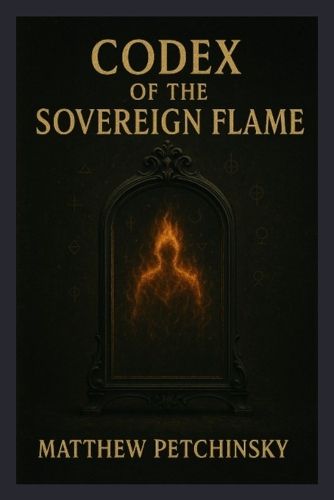 Cover image for Codex of the Sovereign Flame