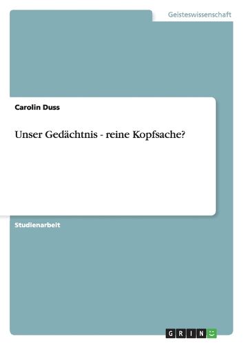 Cover image for Unser Gedachtnis - reine Kopfsache?