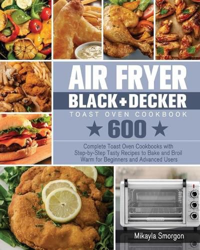 Cover image for Air Fryer BLACK+DECKER Toast Oven Cookbook