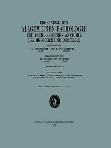 Ergebnisse Der Allgemeinen Pathologie Und Pathologischen Anatomie Des Menschen Und Der Tiere: Dreissigster Band