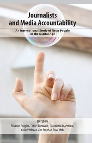 Cover image for Journalists and Media Accountability: An International Study of News People in the Digital Age