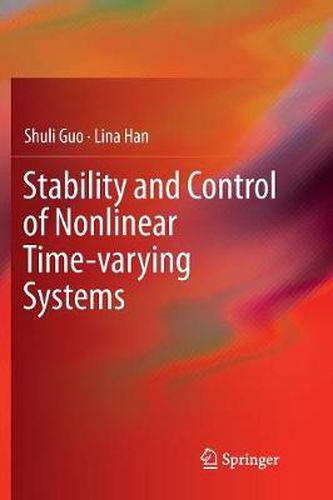 Cover image for Stability and Control of Nonlinear Time-varying Systems