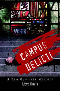 Cover image for Campus Delicti: A Dan Quarrier Mystery