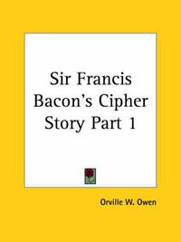 Cover image for Sir Francis Bacon's Cipher Story (1894)