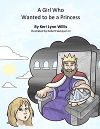 Cover image for A Girl Who Wanted to Be a Princess