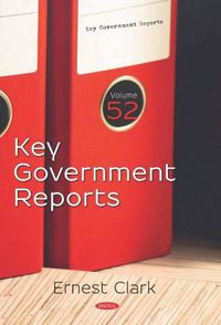 Cover image for Key Government Reports. Volume 52