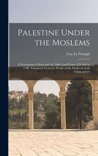 Palestine Under the Moslems