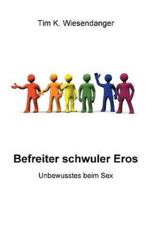 Cover image for Befreiter schwuler Eros: Unbewusstes beim Sex