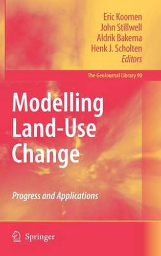 Modelling Land-Use Change: Progress and Applications