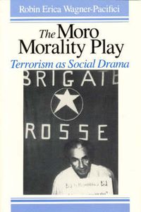 Cover image for The Moro Morality Play: Terrorism as Social Drama