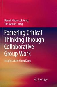 Cover image for Fostering Critical Thinking Through Collaborative Group Work: Insights from Hong Kong