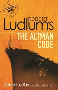 Cover image for Robert Ludlum's The Altman Code: A Covert-One Novel