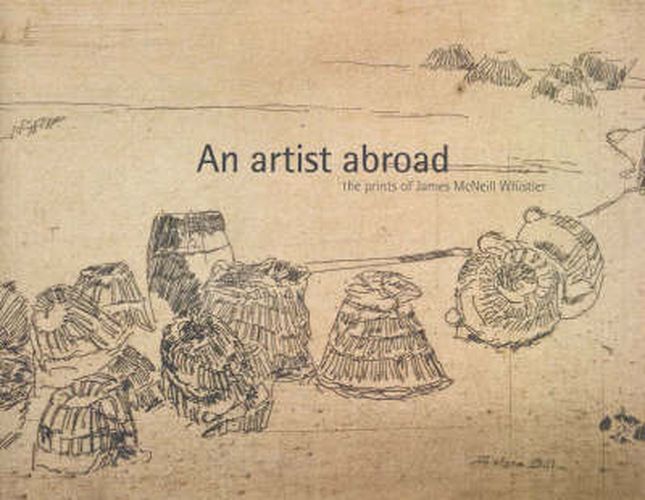 An Artist Abroad: The Prints of James McNeill Whistler