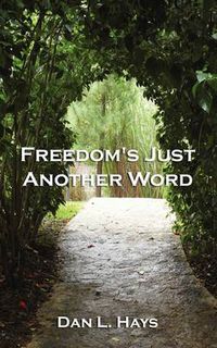 Cover image for Freedom's Just Another Word