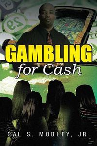 Cover image for Gambling for Cash