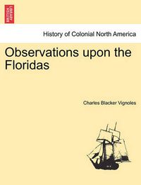 Cover image for Observations Upon the Floridas