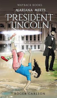 Cover image for Mariana meets President Lincoln