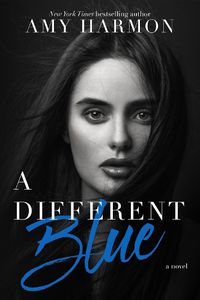 Cover image for A Different Blue: A Novel