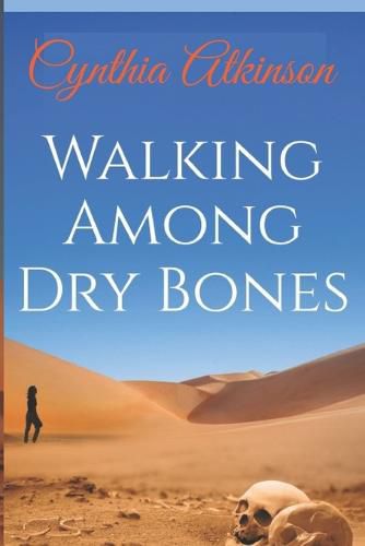 Cover image for Walking Among Dry Bones