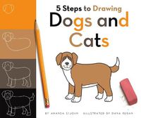 Cover image for 5 Steps to Drawing Dogs and Cats