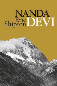 Cover image for Nanda Devi: Exploration and Ascent