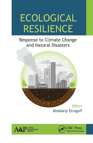 Cover image for Ecological Resilience: Response to Climate Change and Natural Disasters