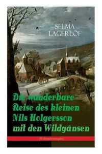 Cover image for Die wunderbare Reise des kleinen Nils Holgersson mit den Wildgansen (Weihnachtsausgabe): Kinderbuch-Klassiker