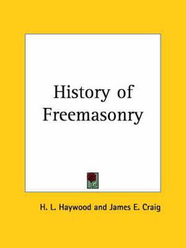 Cover image for History of Freemasonry (1927)