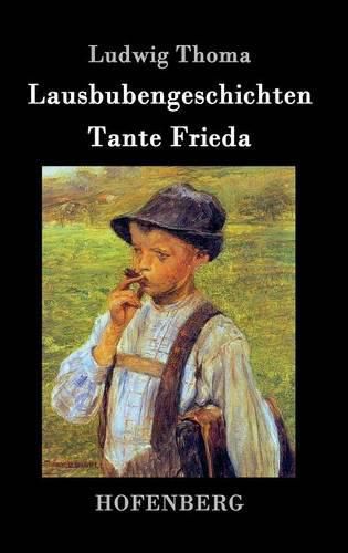 Lausbubengeschichten / Tante Frieda