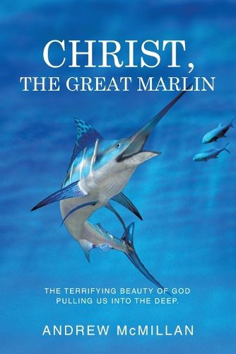 Cover image for Christ, the Great Marlin
