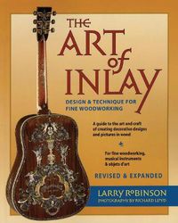 Cover image for The Art of Inlay: Design & Technique for Fine Woodworking