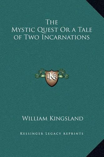 The Mystic Quest or a Tale of Two Incarnations