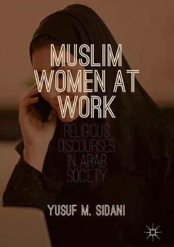 Cover image for Muslim Women at Work: Religious Discourses in Arab Society