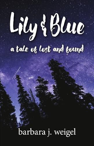 Cover image for Lily & Blue: A Tale of Lost and Found