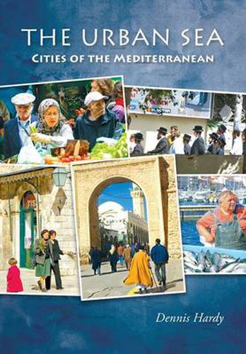 Cover image for The Urban Sea: Cities of the Mediterranean